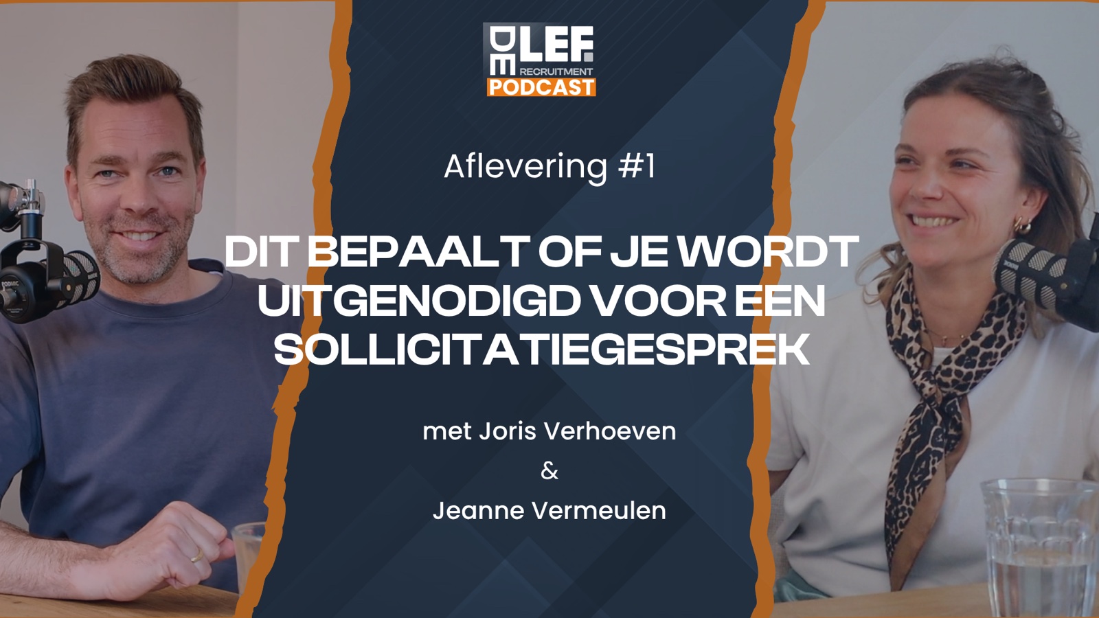 De LEF Recruitment Podcast aflevering 1